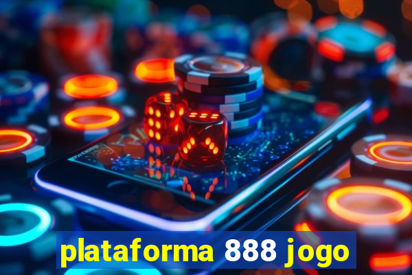 plataforma 888 jogo